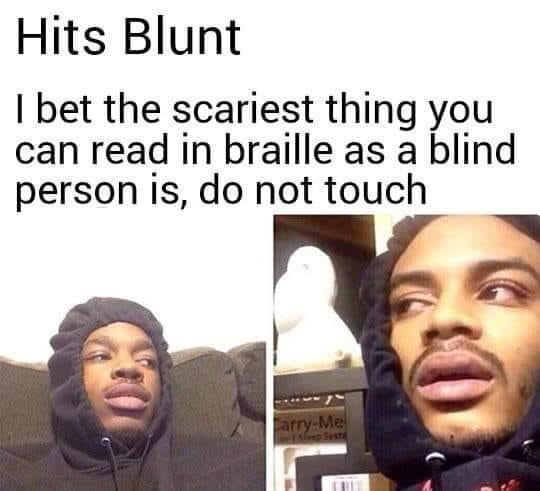 Stoner Memes Braille