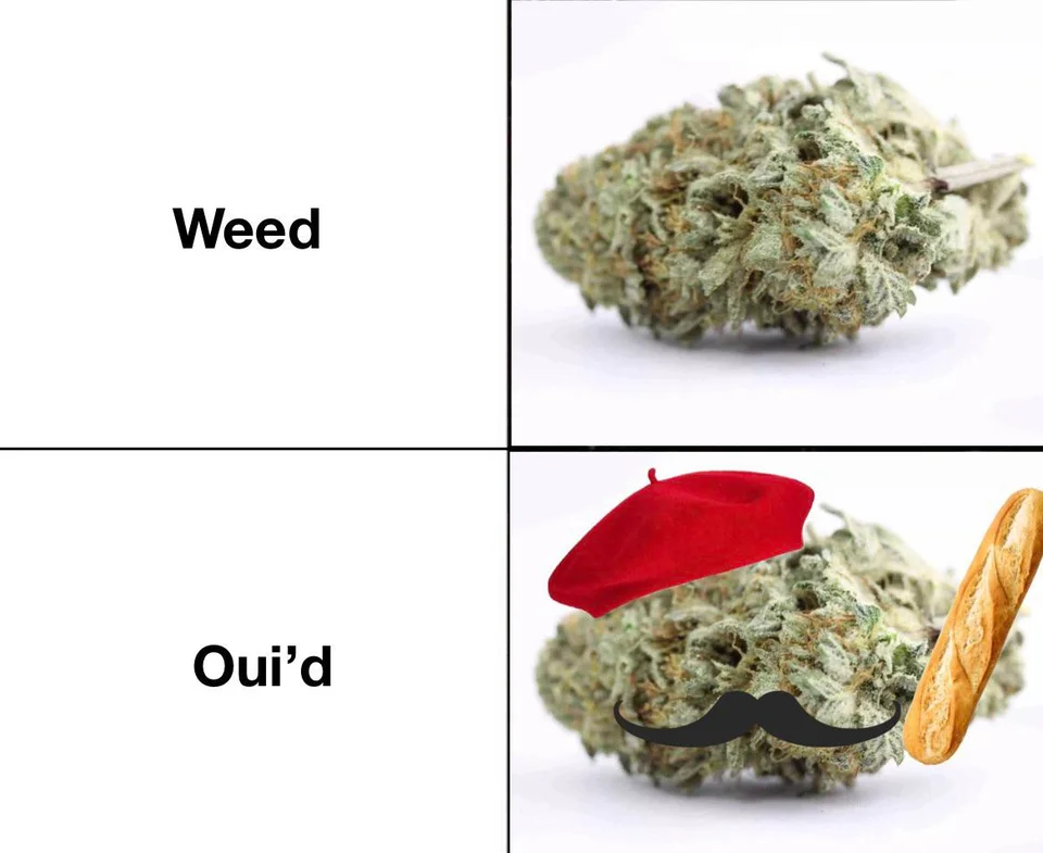 weed jokes oui'd